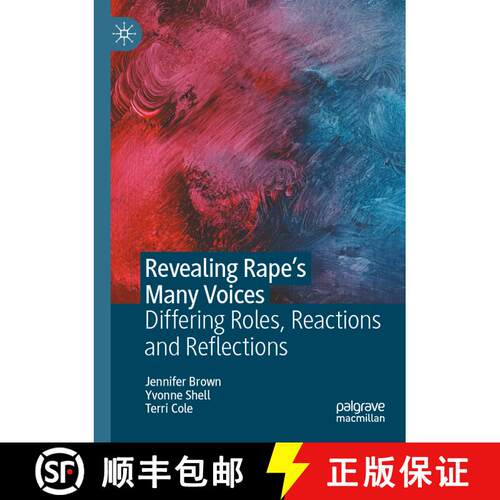 【3-4周达】Revealing Rape’s Many Voices: Differing Roles, Reactions and Reflections [9783031286186]