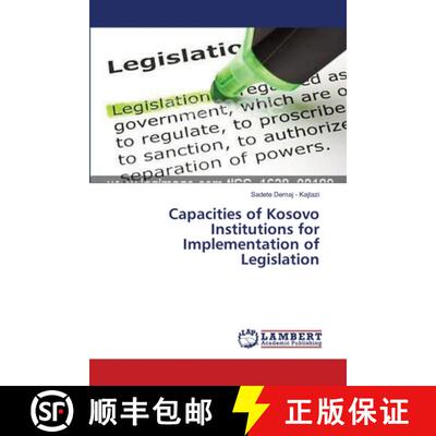 预订 Capacities of Kosovo Institutions for Implementation of Legislation [9783659613074]
