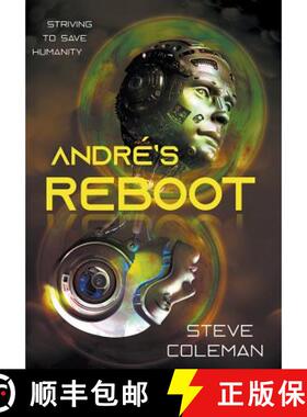 【3-4周达】André's Reboot: Striving to Save Humanity [9780985006563]