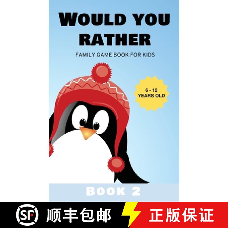 【3-4周达】Would You Rather: Family Game Book for Kids 6-12 Years Old Book 2 [9781952758034]