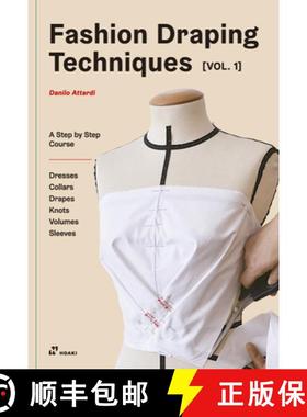 Fashion Draping Techniques Vol. 1: A Step-by-Step Basic Course; Dresses, Collars, Drapes, Knots, Basi... [9788417656324]