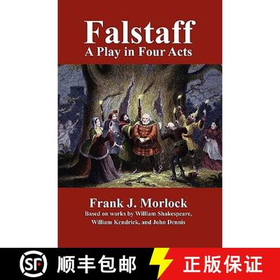 【3-4周达】Falstaff: A Play in Four Acts [9781434403346]