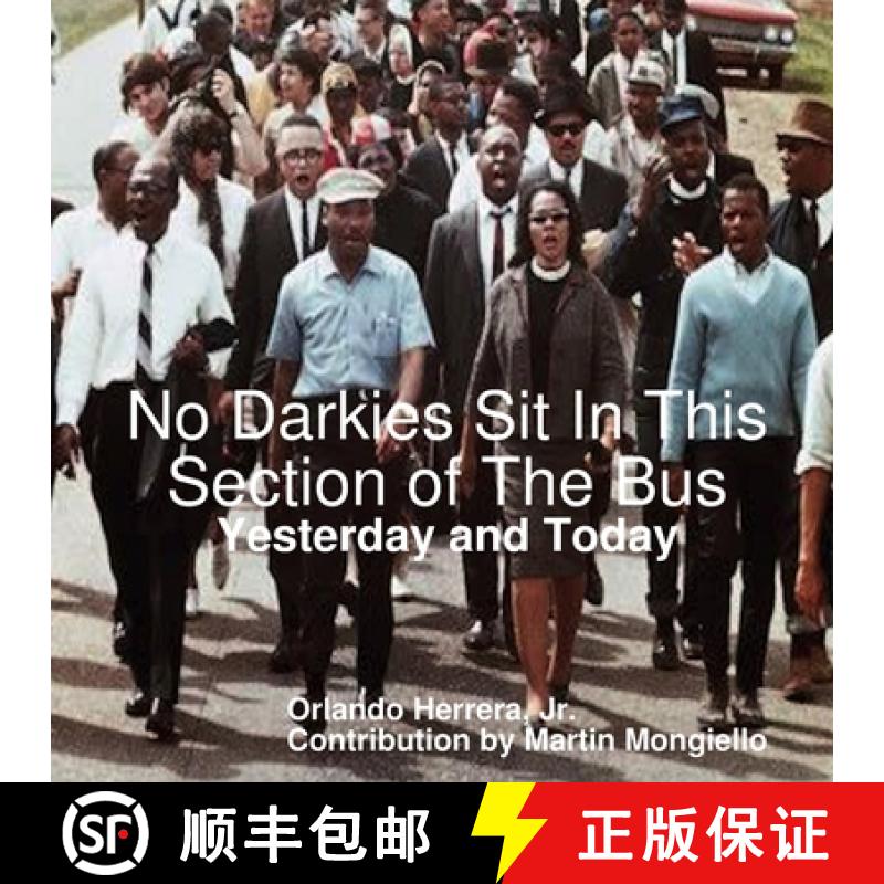 【2-3周达】No Darkies Sit In This Section of The Bus: Yesterday and Today [9780359702114]