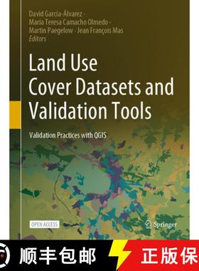 【3-4周达】Land Use Cover Datasets and Validation Tools: Validation Practices with Qgis [9783030909970]