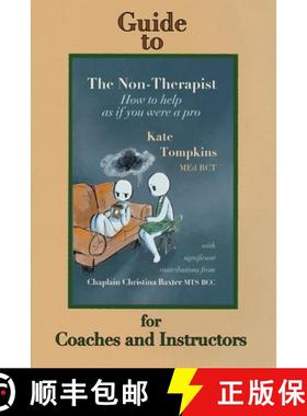 【3-4周达】Guide to The Non-Therapist: for Coaches and Instructors [9781998149834]