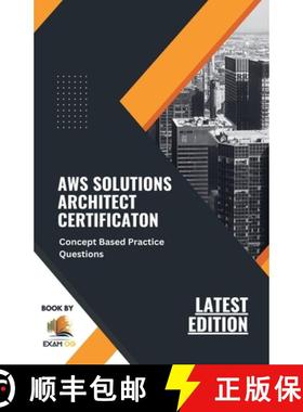 【3-4周达】Concept Based Practice Questions for AWS Solutions Architect Certification Latest Edition ... [9798215088005]