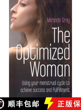 【3-4周达】Optimized Woman, The – Using your menstrual cycle to achieve success and fulfillment: Usi... [9781846941986]