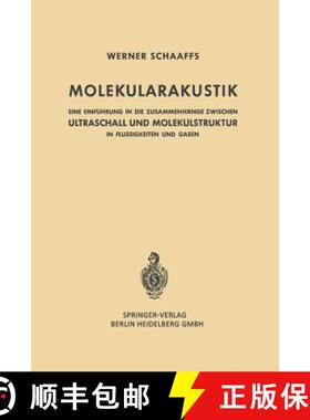 【3-4周达】Molekularakustik : Eine Einführung in die Zusammenhänge Zwischen Ultraschall und Molekü... [9783642491412]