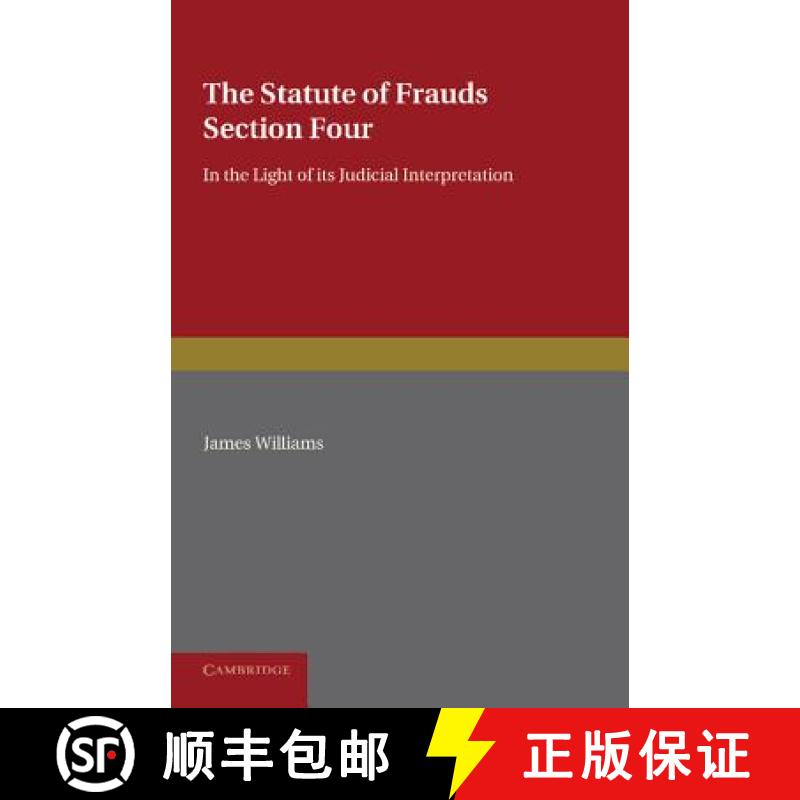 【3-4周达】The Statute of Frauds Section Four: In the Light of Its Judicial Interpretation [9781107673779]