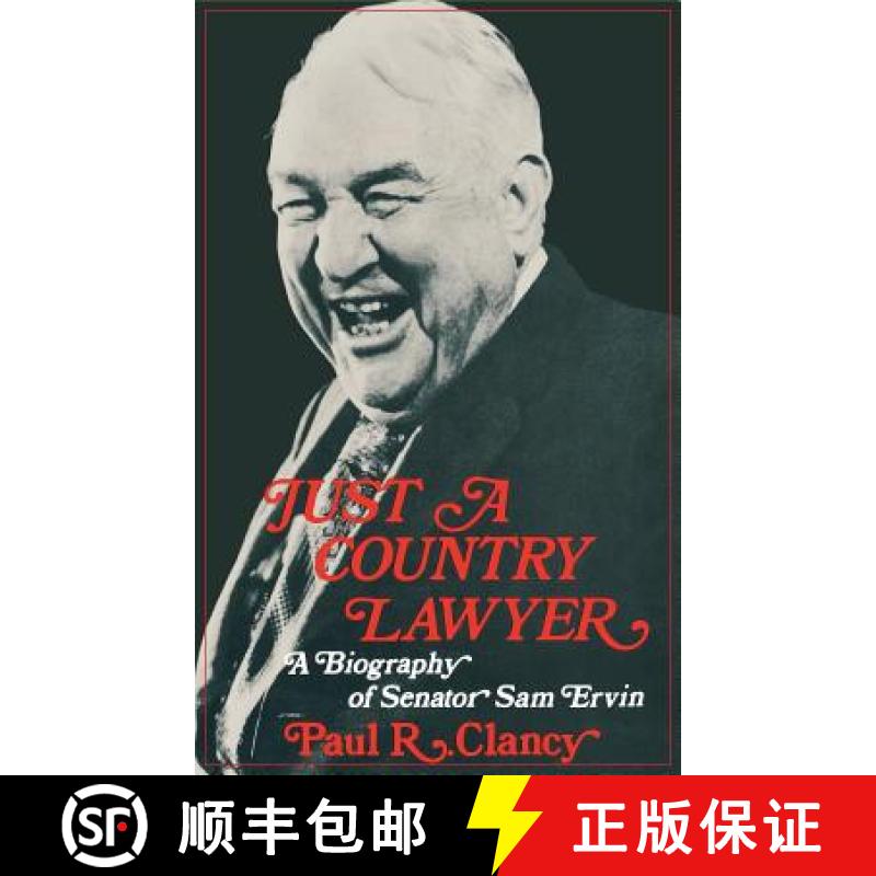 【3-4周达】Just a Country Lawyer: A Biography of Senator Sam Ervin [9780253145406]