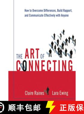 【3-4周达】The Art of Connecting: How to Overcome Differences, Build Rapport, and Communicate Effecti... [9780814431863]
