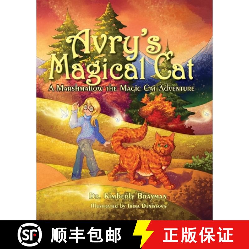 【2-3周达】Avry's Magical Cat: A Marshmallow the Magic Cat Adventure [9781951688110]
