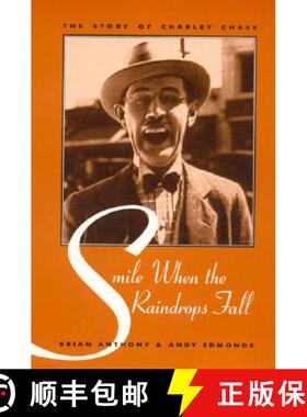 预订 Smile When the Raindrops Fall : The Story of Charley Chase [9780810833777]