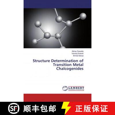 预订 Structure Determination of Transition Metal Chalcogenides [9786200267146]
