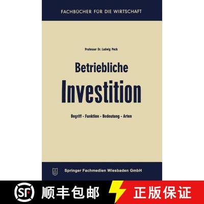 【3-4周达】Betriebliche Investition: Begriff -- Funktion -- Bedeutung -- Arten (2. Auflage 1966) [9783663127536]