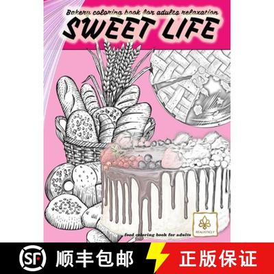 【3-4周达】SWEET LIFE BAKERY coloring book for adults relaxation food coloring book for adults: desse... [9789806495715]