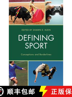 【3-4周达】Defining Sport : Conceptions and Borderlines [9781498511599]