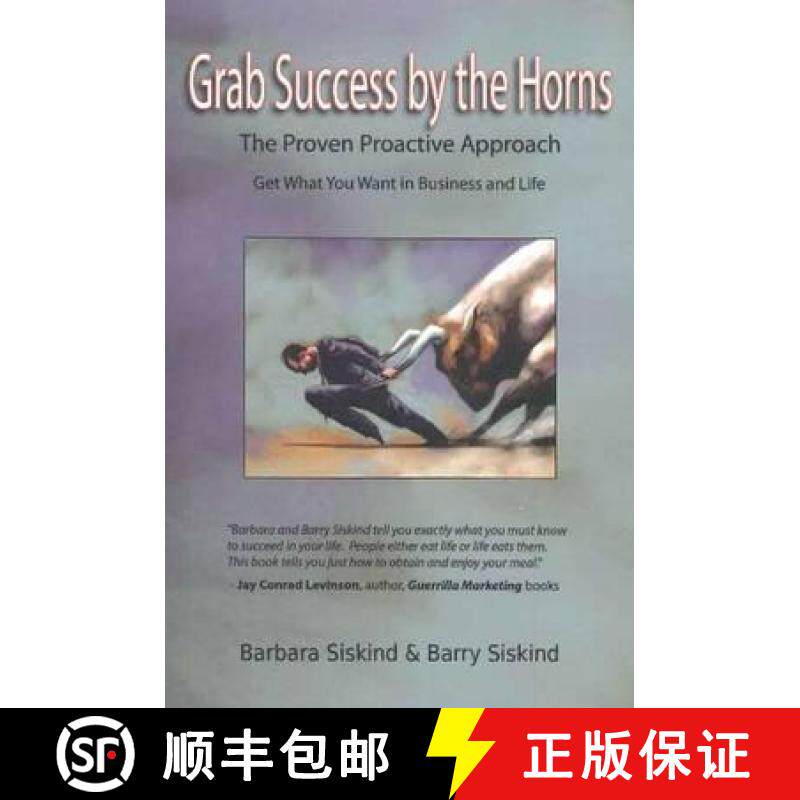 【3-4周达】Grab Success by the Horns: The Proven Proactive Approach -- Get What You Want in Business ... [9781897453308]