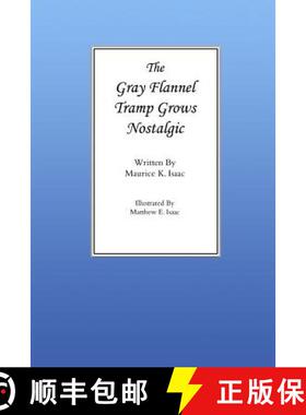 【3-4周达】The Gray Flannel Tramp Grows Nostalgic [9780692773680]