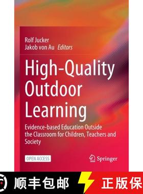 【3-4周达】High-Quality Outdoor Learning : Evidence-based Education Outside the Classroom for Childre... [9783031041105]