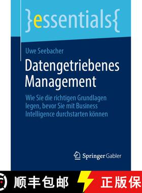 【3-4周达】Datengetriebenes Management : Wie Sie die richtigen Grundlagen legen, bevor Sie mit Busine... [9783658345846]