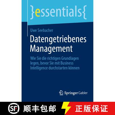 【3-4周达】Datengetriebenes Management : Wie Sie die richtigen Grundlagen legen, bevor Sie mit Busine... [9783658345846]