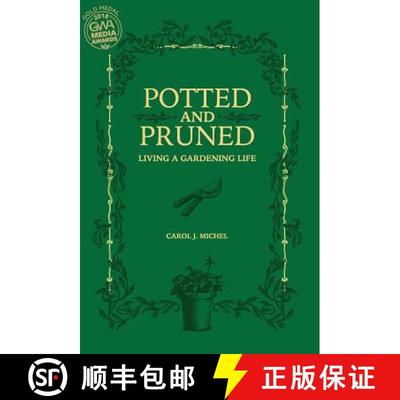 【3-4周达】Potted and Pruned: Living a Gardening Life [9780998697901]