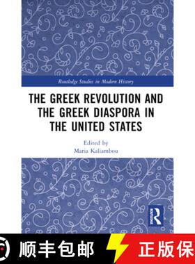 【3-4周达】The Greek Revolution and the Greek Diaspora in the United States [9781032458366]
