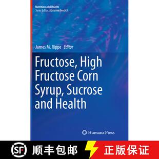 【3-4周达】Fructose, High Fructose Corn Syrup, Sucrose and Health (Softcover reprint of the original ... [9781493955190]
