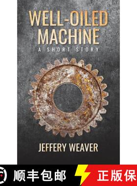 预订 Well-Oiled Machine: A Short Story [9798991213103]