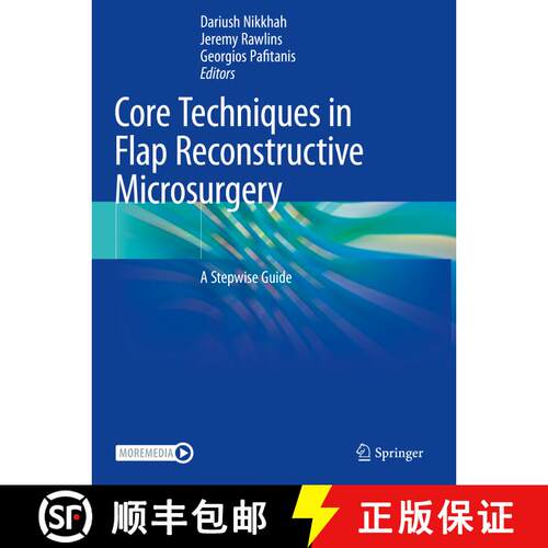【3-4周达】Core Techniques in Flap Reconstructive Microsurgery: A Stepwise Guide [9783031076800]