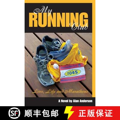 【3-4周达】My Running Club: A Novel of Love, Life and Marathons [9780615327655]