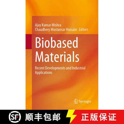 【3-4周达】Biobased Materials : Recent Developments and Industrial Applications [9789811960239]