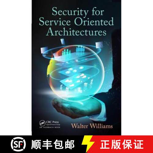 【3-4周达】Security for Service Oriented Architectures [9781466584020]