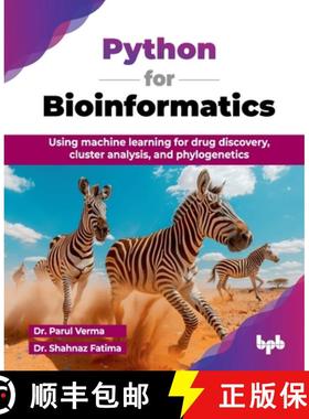 【3-4周达】Python for Bioinformatics: Using machine learning for drug discovery, cluster analysis, an... [9789365897760]