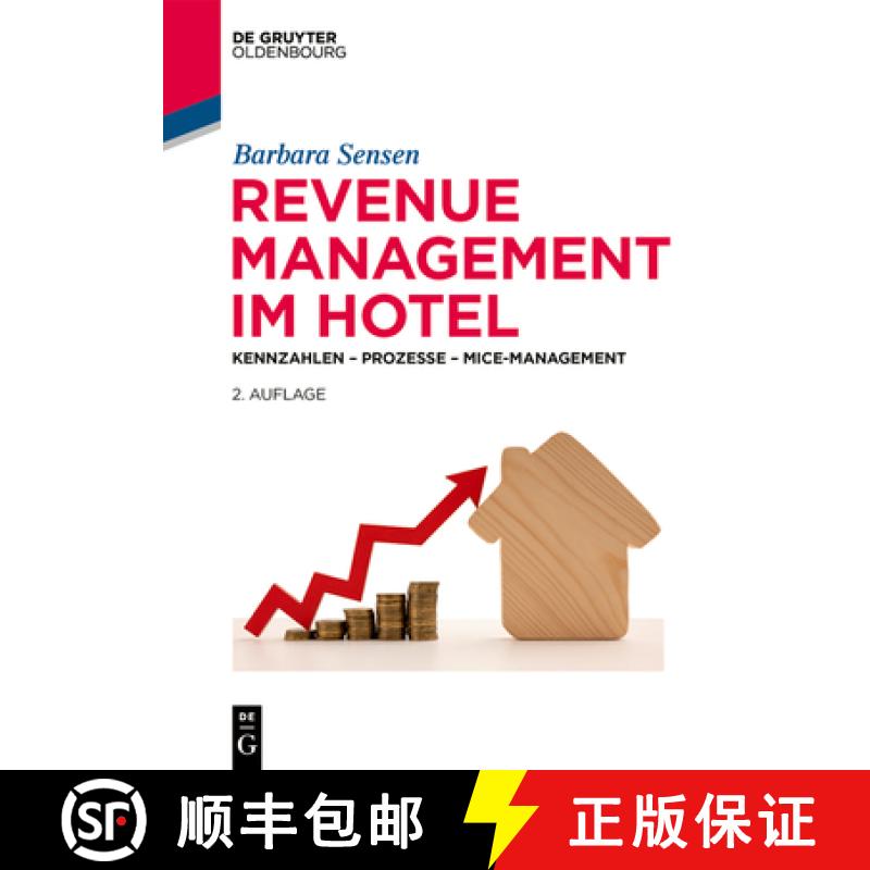 【3-4周达】Revenue Management Im Hotel: Kennzahlen - Prozesse - Mice-Management [9783111388274]