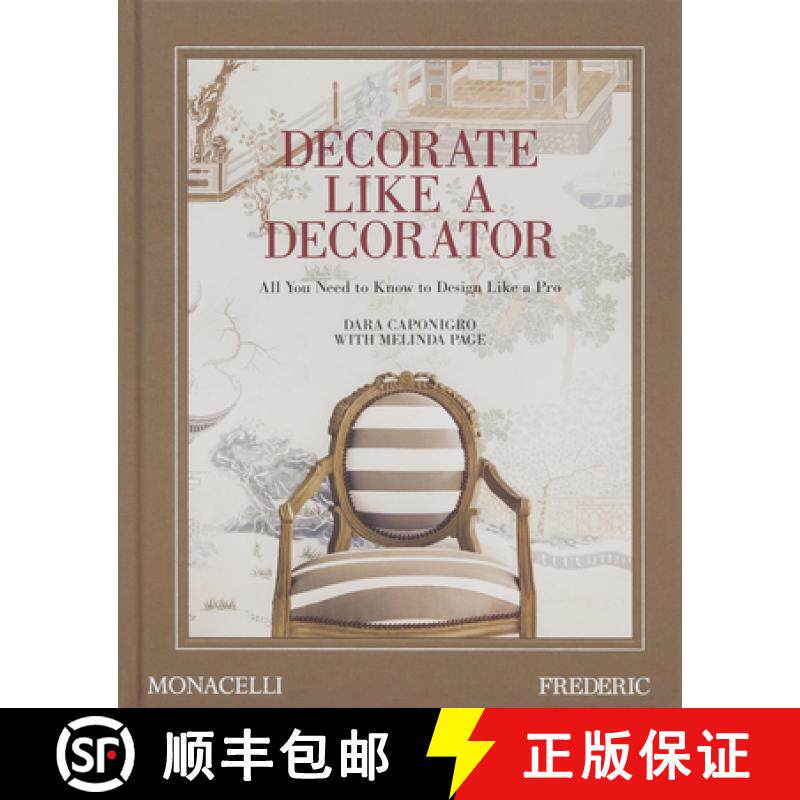 【3-4周达】Decorate Like a Decorator: All You Need to Know to Design Like a Pro [9781580936309]