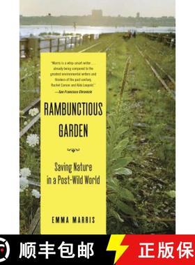 【3-4周达】The Rambunctious Garden: Saving Nature in a Post-Wild World [9781608194544]