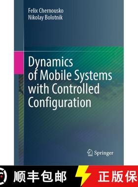 【3-4周达】Dynamics of Mobile Systems with Controlled Configuration [9789819718245]