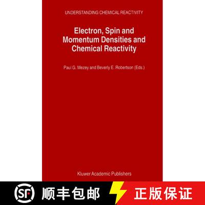 【3-4周达】精装 Electron, Spin and Momentum Densities and Chemical Reactivity [9780792360858]
