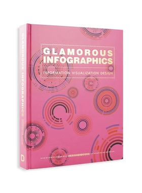 英文原版 GLAMOROUS INFOGRAPHICS: INFORMATION VISUALIZATION DESIGN 迷人的信息图 信息可视化设计 艺术设计书籍