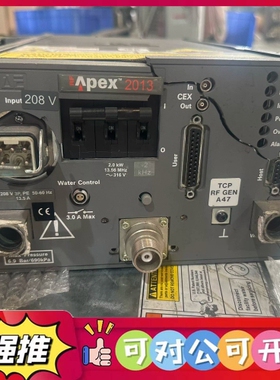 （议价）Advanced Energy APEX 2013射频电源，