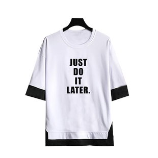 晚点再做JUST DO IT LATER搞笑英文印花男女宽松纯棉假两件五分袖