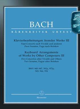 骑熊士原版 巴赫 改编自其他作曲家键盘音乐卷三 BWV985-987 Bach Klavierbearbeitungen fremder Werke III 592a, 972a BA05223