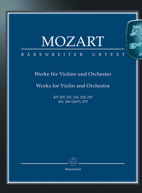 骑熊士原版 莫扎特小提琴作品集 KV207/211/216/218/219/261/269 (261a)/373 研习小总谱 Mozart Works Violin Study TP00325