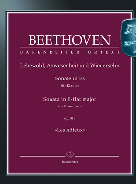 骑熊士原版 贝多芬 钢琴奏鸣曲降E大调op81a 告别 别后和重逢 Beethoven Sonata E flat major Les Adieux BA11808
