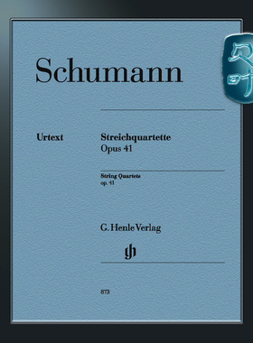亨乐原版 舒曼 弦乐四重奏op41 两支小提琴中提琴大提琴 分谱 Schumann Streichquartette op.41 HN873