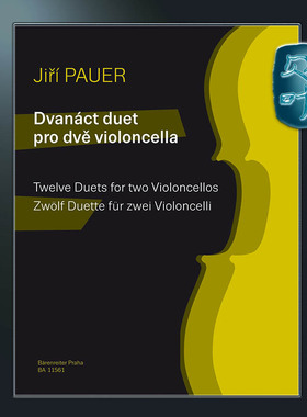 骑熊士原版 吉里鲍尔 十二首二重奏 两支大提琴 Pauer Jiri Twelve Duets for Two Violoncellos BA11561