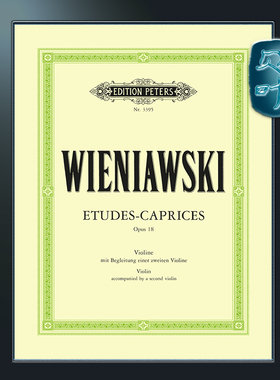 彼得斯原版 维尼亚夫斯基 随想练习曲op18 为2把小提琴而作 Wieniawski Etudes Caprices Op.18 (Instrumental Duet) EP3395