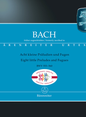 骑熊士100周年纪念版 巴赫 八首小前奏曲和赋格BWV553-560 管风琴独奏 Bach Eight Little Preludes and Fugue Organ BA06497